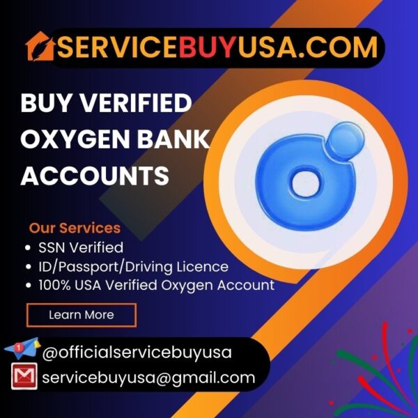 BUY VERIFIED OXYGEN BANK ACCOUNTS